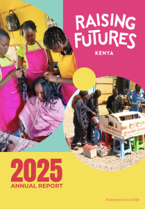 Raising Futures Kenya Annual Report 2025